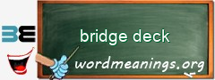 WordMeaning blackboard for bridge deck